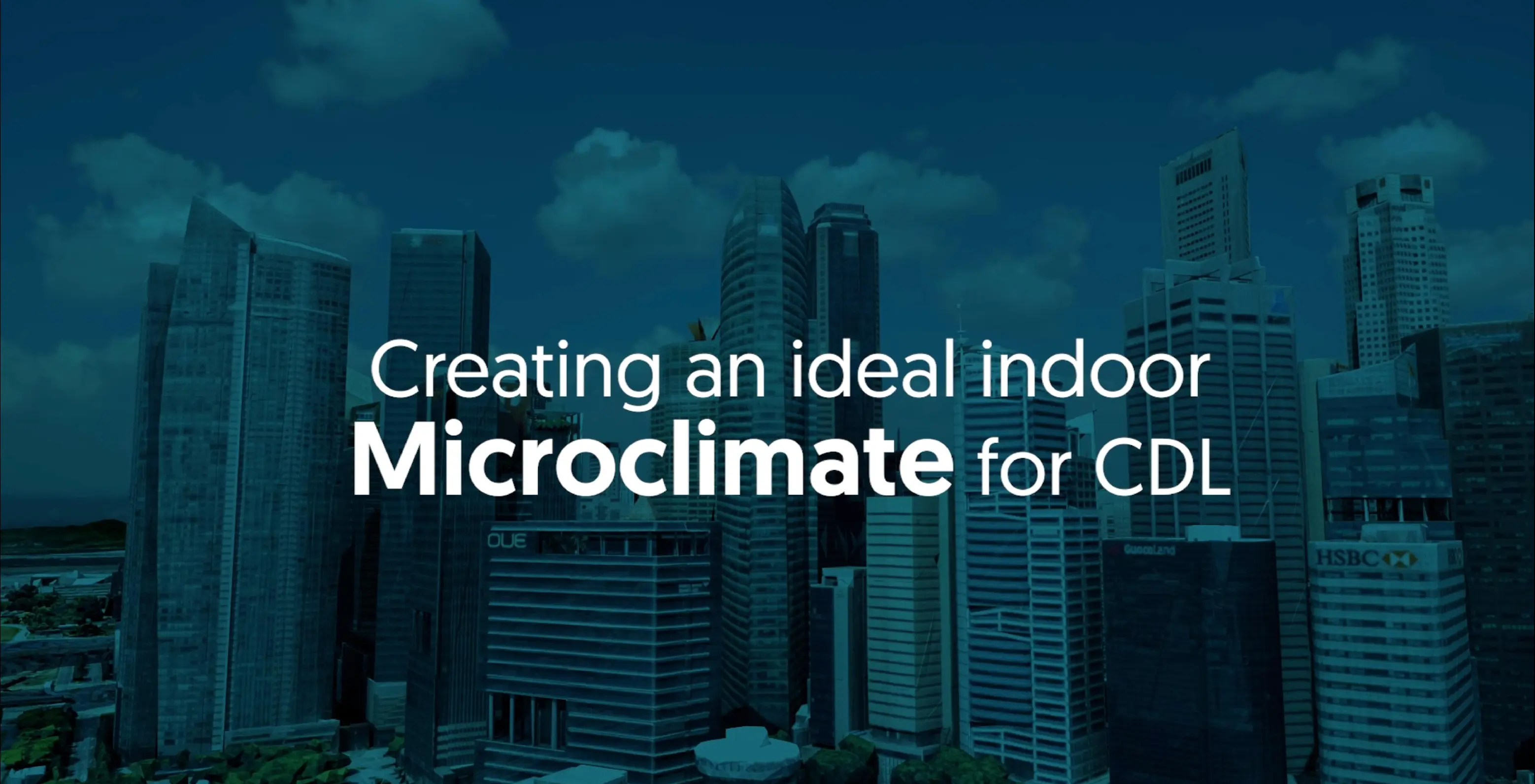 An ideal microclimate delivers comfort and cost efficiency